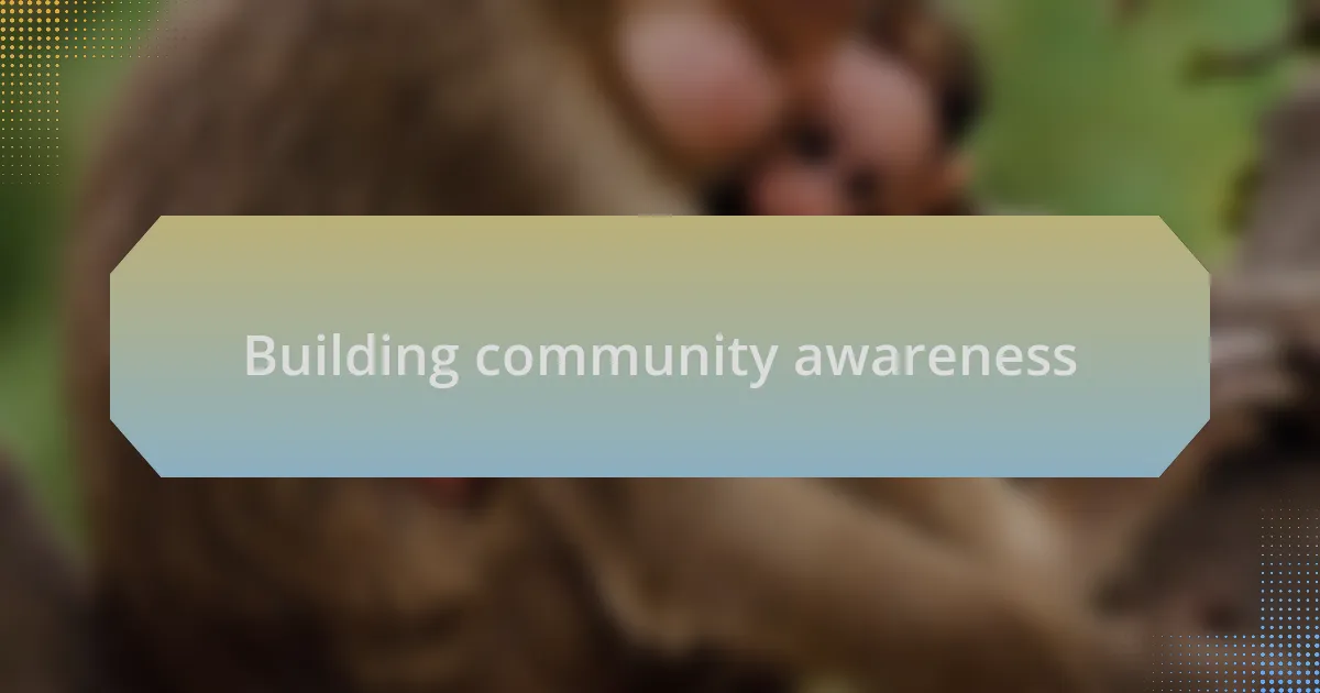 Building community awareness