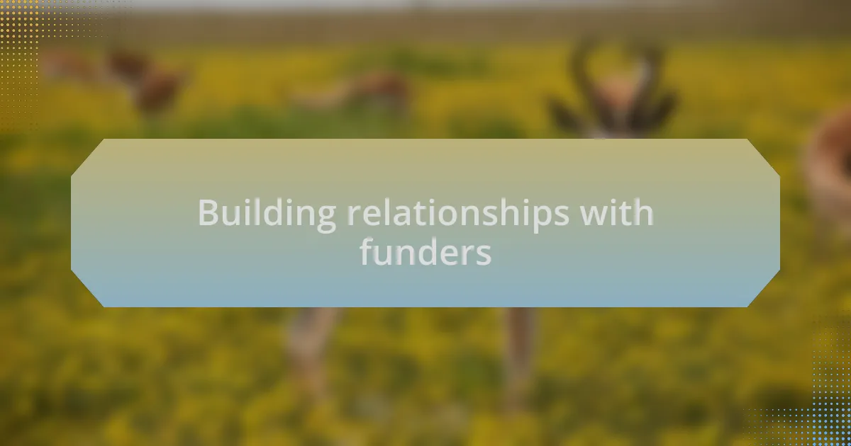 Building relationships with funders
