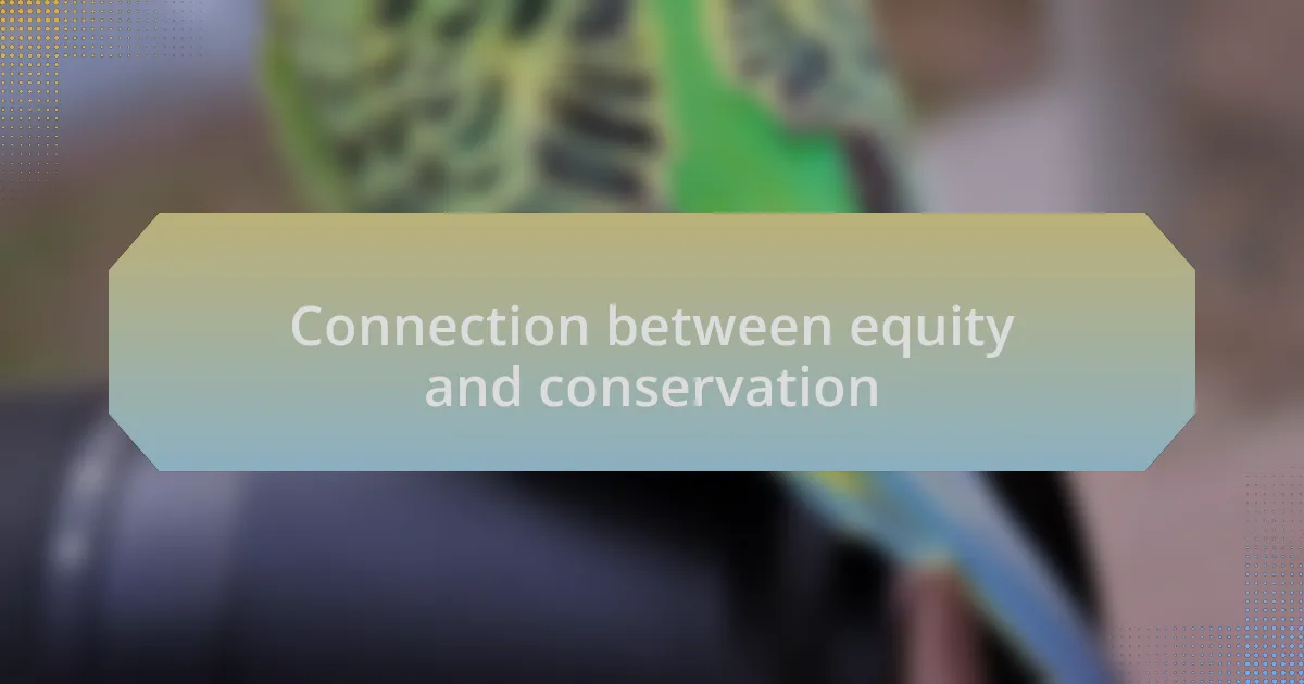 Connection between equity and conservation