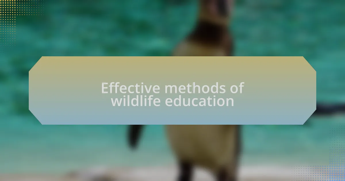 Effective methods of wildlife education