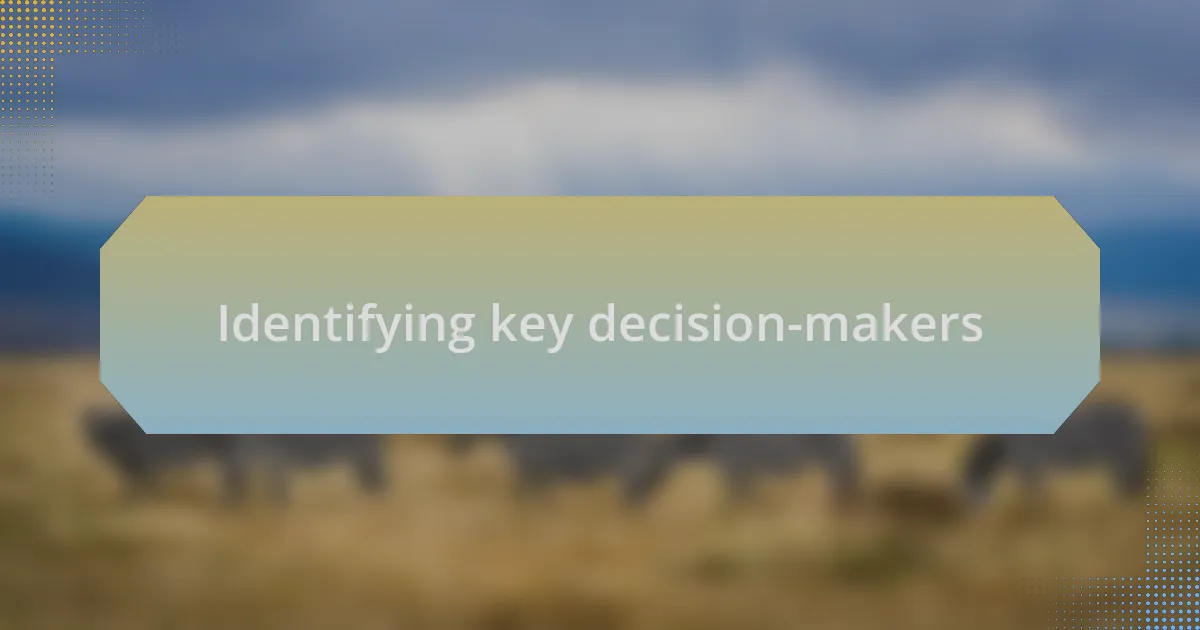 Identifying key decision-makers