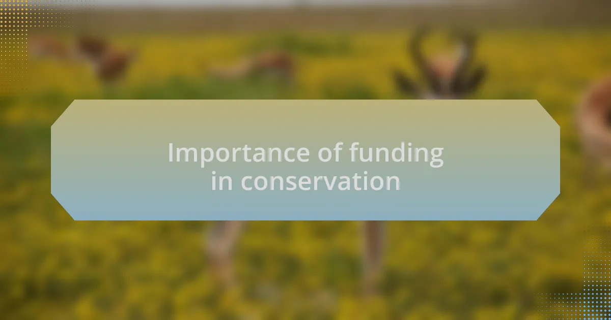 Importance of funding in conservation