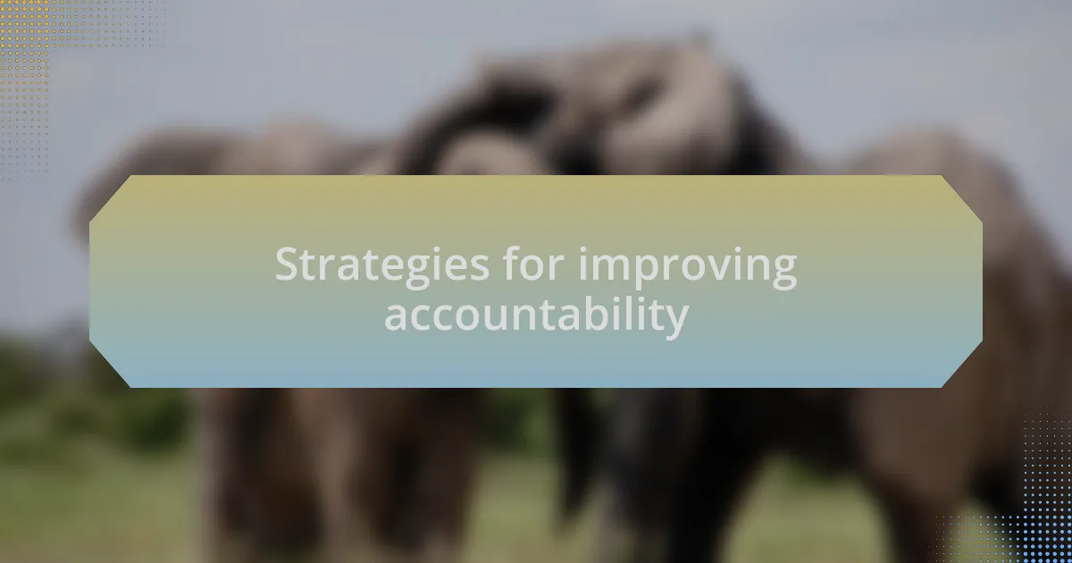 Strategies for improving accountability